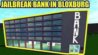 Image result for Old Jailbreak Bank