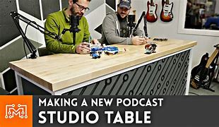 Image result for Podcast Production Table