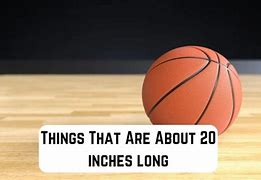 Image result for 20 Inch Things
