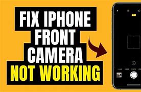 Image result for iPhone Front Camera Not Working