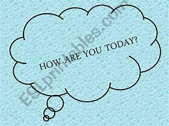 Image result for How Are You Today Images