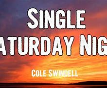 Image result for Cole Swindell Single Saturday Night