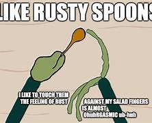 Image result for Let Me Cores This Rusty Kettle Salad Fingers Meme