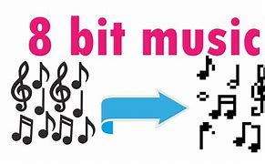 Image result for What Is 8-Bit Music