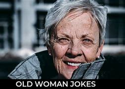 Image result for Old Lady Jokes