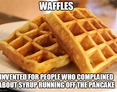 Image result for Waffle Wednesday Meme
