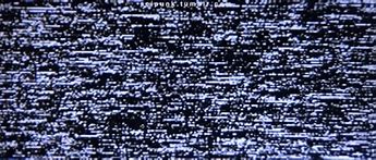 Image result for No Signals TV Static Screen