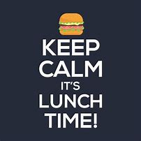 Image result for Funny Lunch Time Quotes