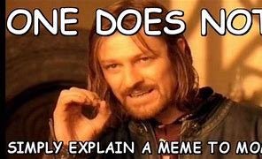 Image result for One Does Not Simply Trust Meme