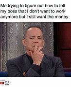 Image result for My Business Hours Are From 9 to 5 Meme