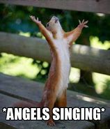 Image result for Angels Singing Meme