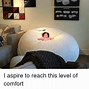 Image result for Comfy Bed Meme