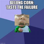 Image result for Corn Meme