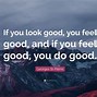 Image result for You Look Good Quotes