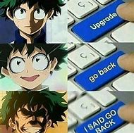 Image result for MHA Low Quality Images Memes