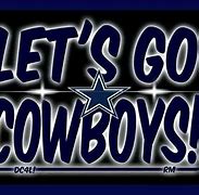 Image result for Let's Go Dallas Cowboys