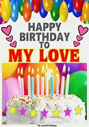 Image result for Happy Birthday My Dear Love