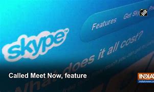 Image result for Skype Meet Now