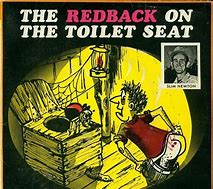 Image result for Redback On the Toilet Seat