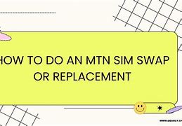 Image result for MTN Sim Swap