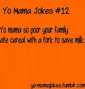 Image result for Yo Mama Jokes Eating Cereal