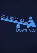 Image result for Pinoy Meme Shirts