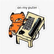 Image result for On My Puter Cat Meme