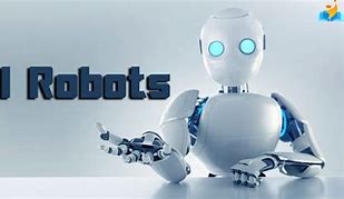 Image result for Examples of Ai Robots