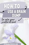 Image result for Keep Calm and Brain Dump Meme