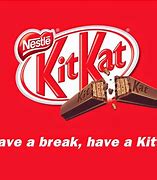 Image result for Kit Kat Slogan