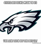Image result for 49ers Eagles Meme