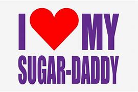 Image result for Sugar Daddy Pic Quotes