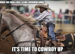 Image result for Real Cowboy Memes