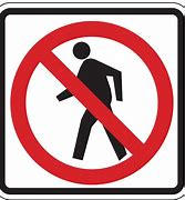 Image result for No Pedestrian Crossing Sign