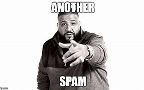 Image result for DJ Khaled and Another One Meme