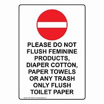 Image result for Please Do Not Flush Paper Towels Signs