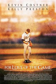 Image result for For the Love of the Game Movie Poster