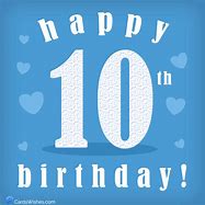 Image result for Happy 10th Birthday Quotes