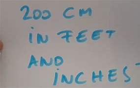 Image result for 200 Cm in Feet