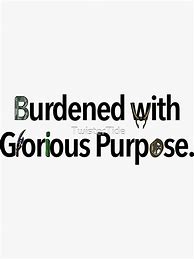 Image result for Glorious Purpose Meme