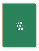 Image result for Sweet Baby Jesus Meme