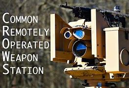 Image result for Crows Remote Weapon System