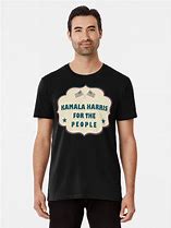 Image result for Kamala Harris T-Shirt