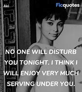 Image result for Aki Qoutes