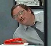 Image result for Office Space Meme