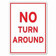 Image result for No Turn around for Large Vehicles Sign
