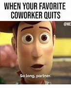 Image result for Goodbye for Co-Worker Leaving Meme