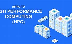 Image result for High Performance Computing