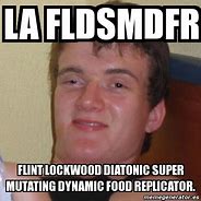 Image result for Flint Lockwood XD Meme