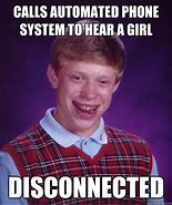 Image result for Phone Disconnected Meme